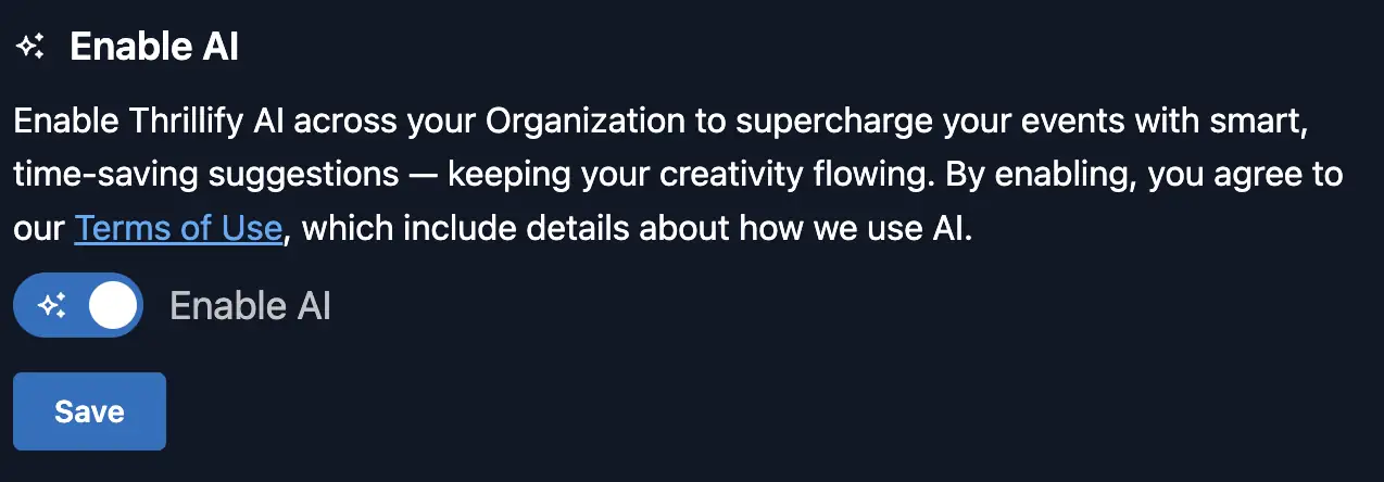 Enable AI toggle in Thrillify organization settings.